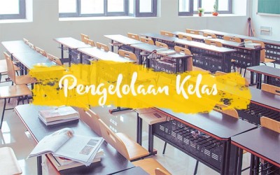Strategi Efektif dalam Mengelola Kelas yang Kondusif